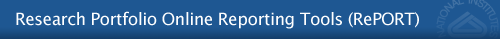 National Institutes of Health - NIH Research Portfolio Online Reporting Tools (RePORT)